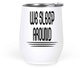 12 Oz White Wine Tumbler