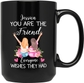 You Are The Friend Black Mug