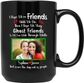 I Hope We're Friends Black Mug