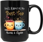 You'll Alway Be My Best - Tea Black Mug #1